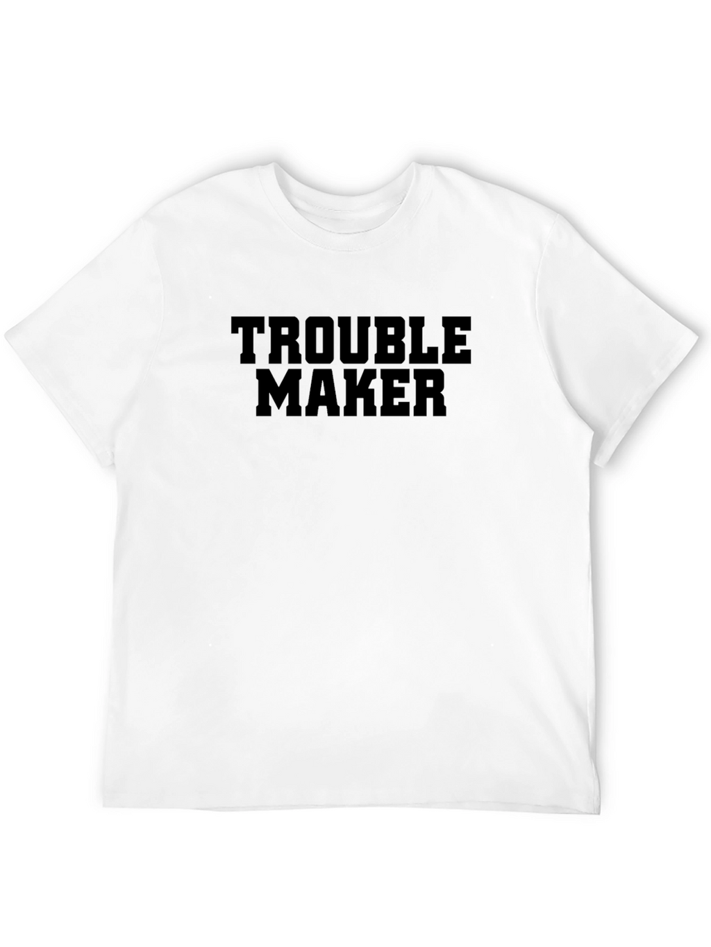 Trouble Maker Graphic T-Shirt