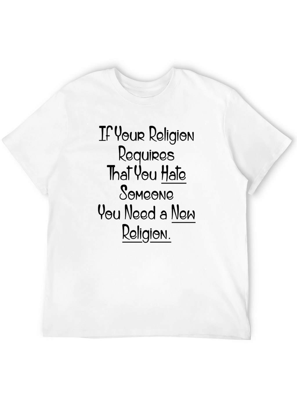 Religion Hate Quote T-Shirt