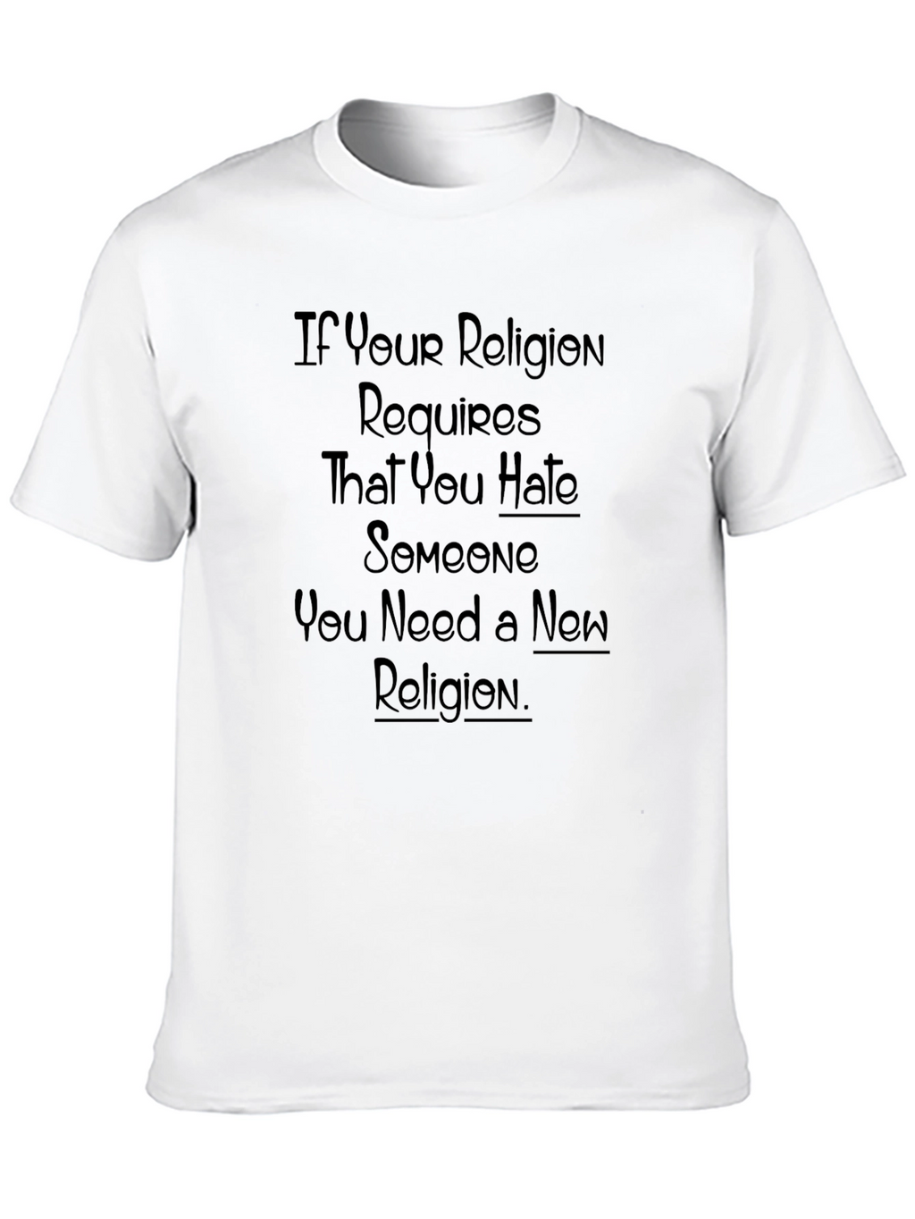 Religion Hate Quote T-Shirt