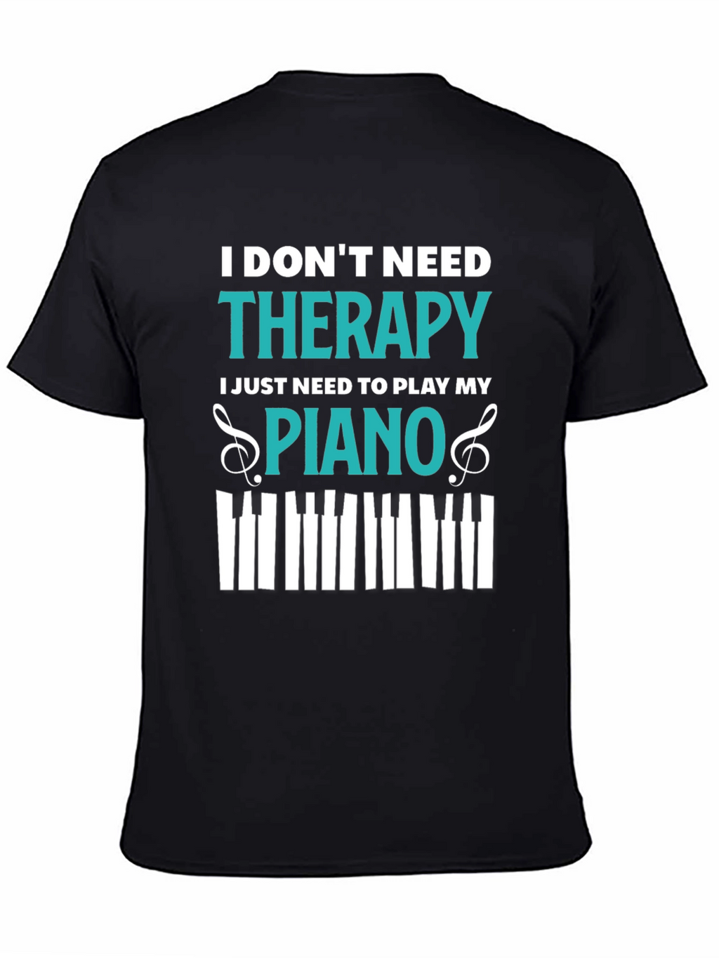 Piano Therapy T-Shirt - Music Lover Tee