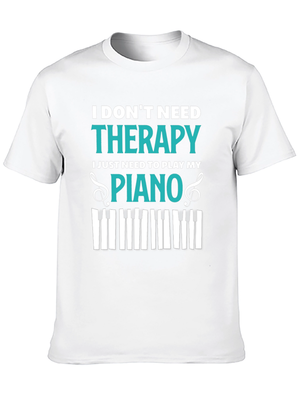 Piano Therapy T-Shirt - Music Lover Tee