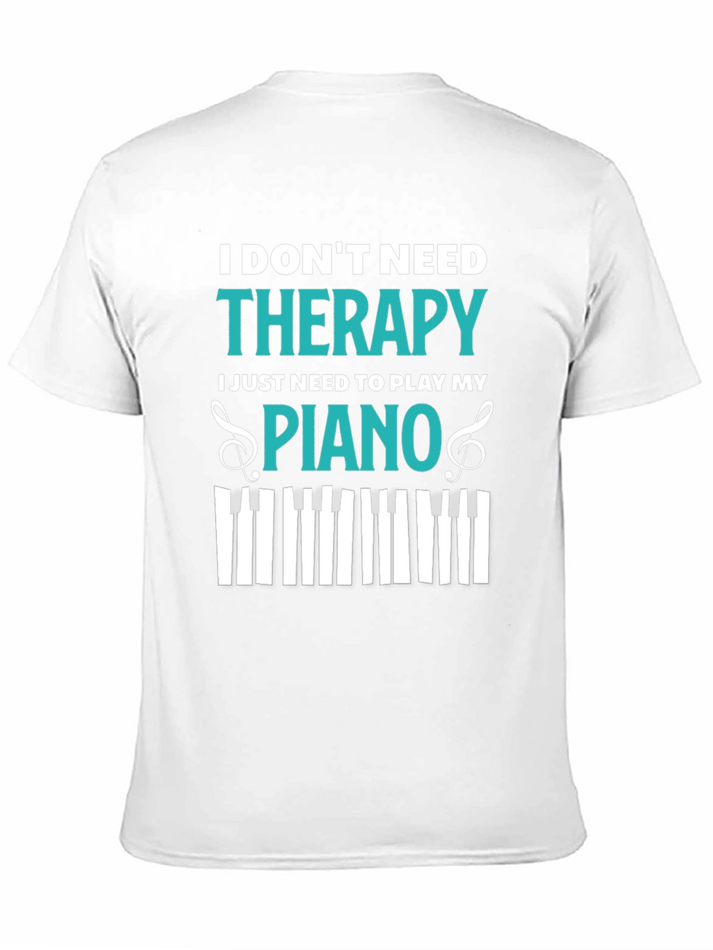Piano Therapy T-Shirt - Music Lover Tee