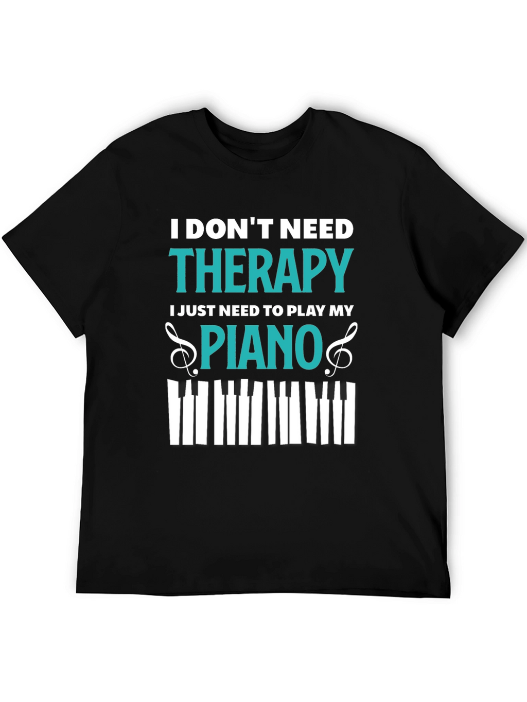 Piano Therapy T-Shirt - Music Lover Tee