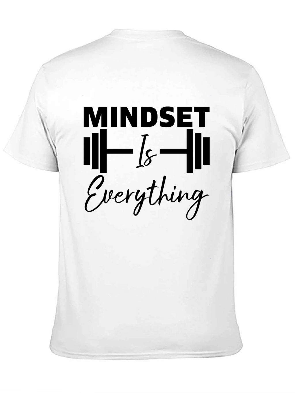 Mindset Is Everything Graphic Tee - Motivational Shirt