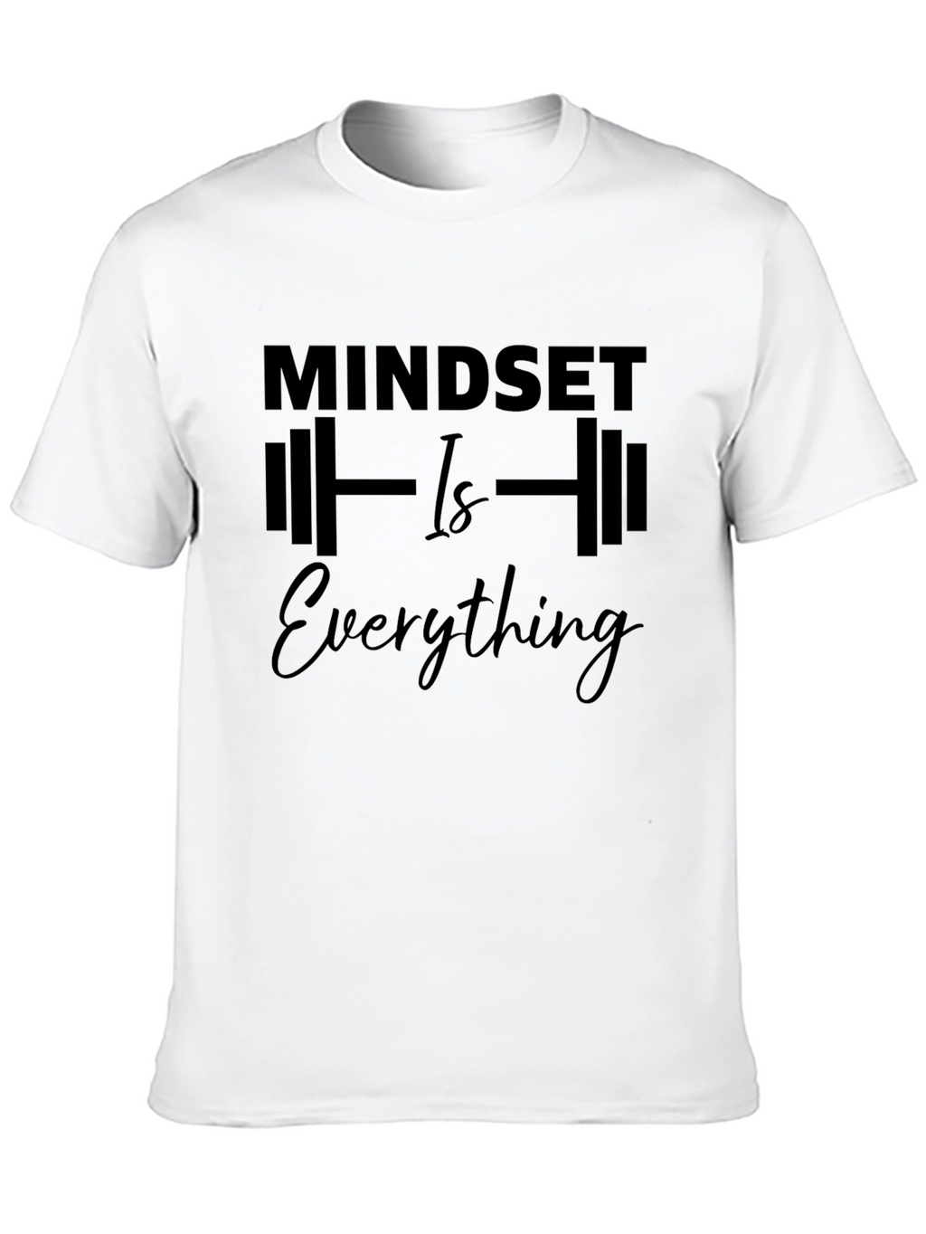 Mindset Is Everything Graphic Tee - Motivational Shirt