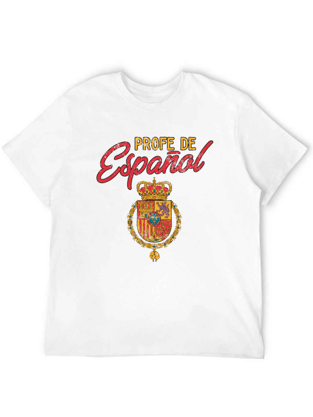 Profe De Español T-Shirt Spanish Teacher Tee