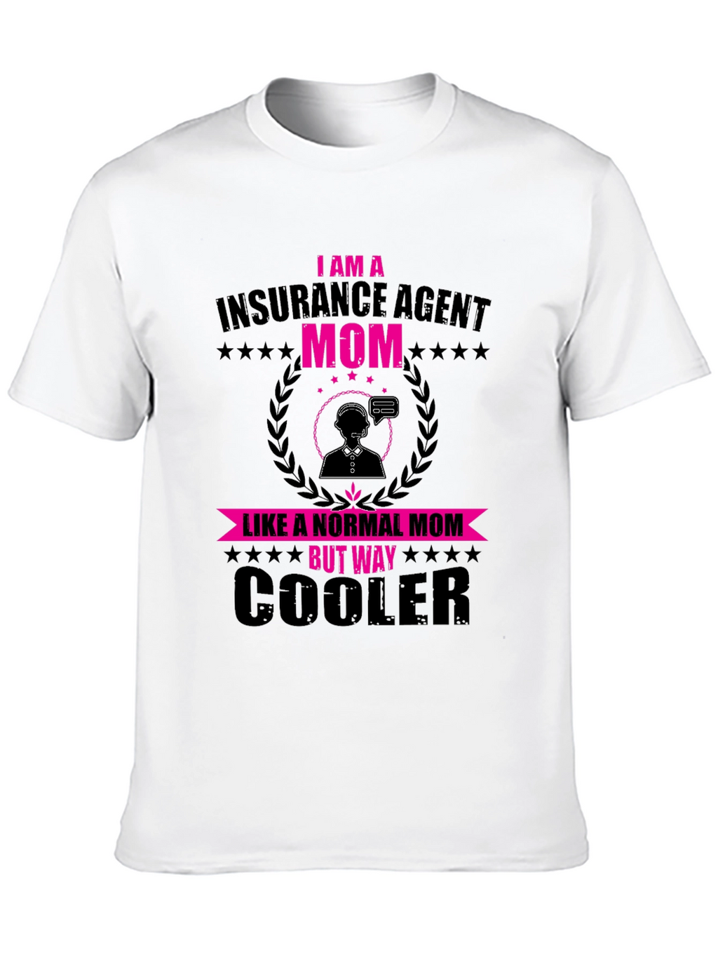 Insurance Agent Mom T-Shirt