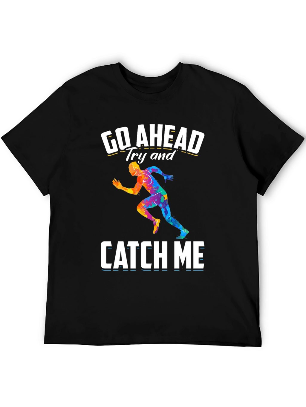 Go Ahead Catch Me Runner Graphic T-Shirt