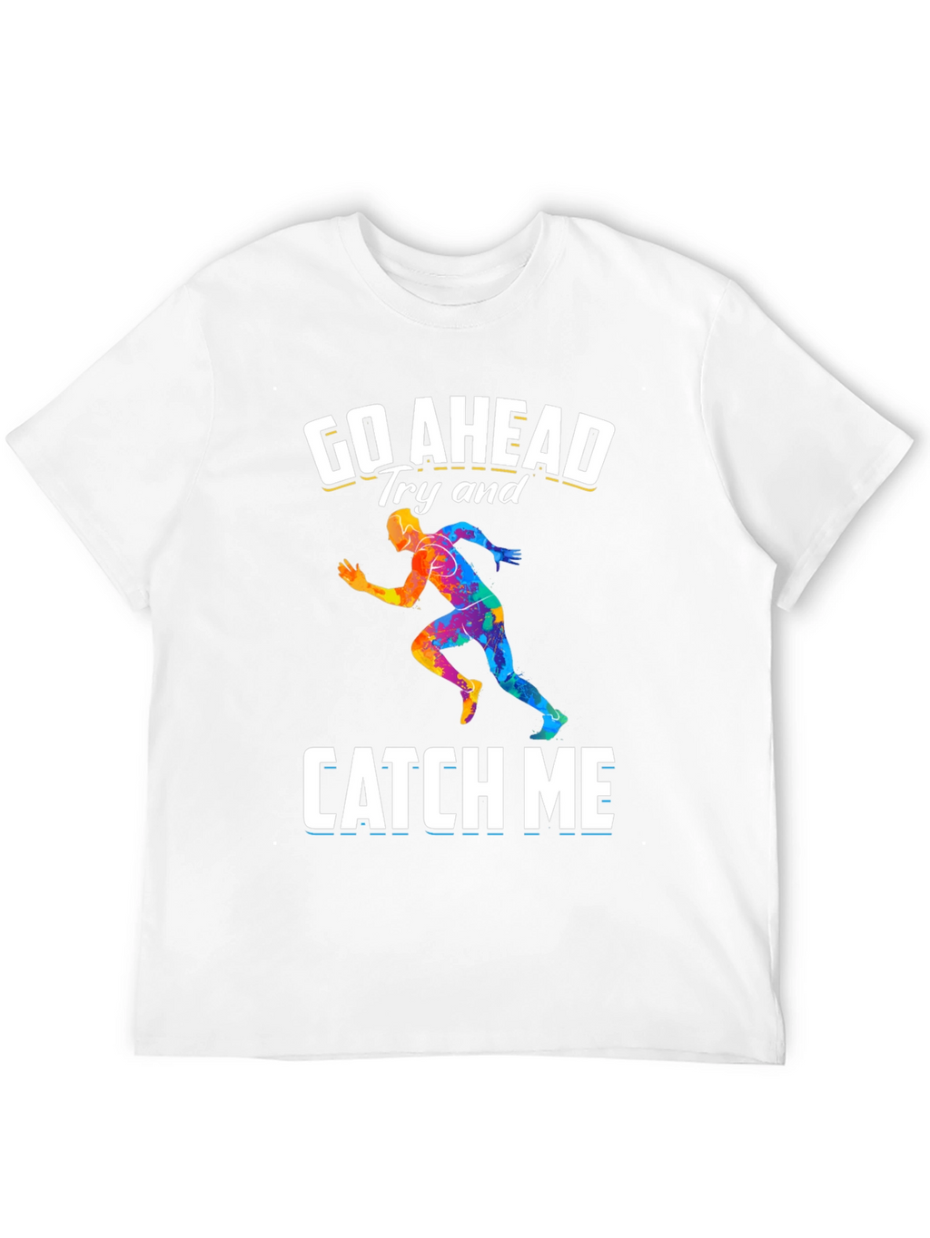 Go Ahead Catch Me Runner Graphic T-Shirt