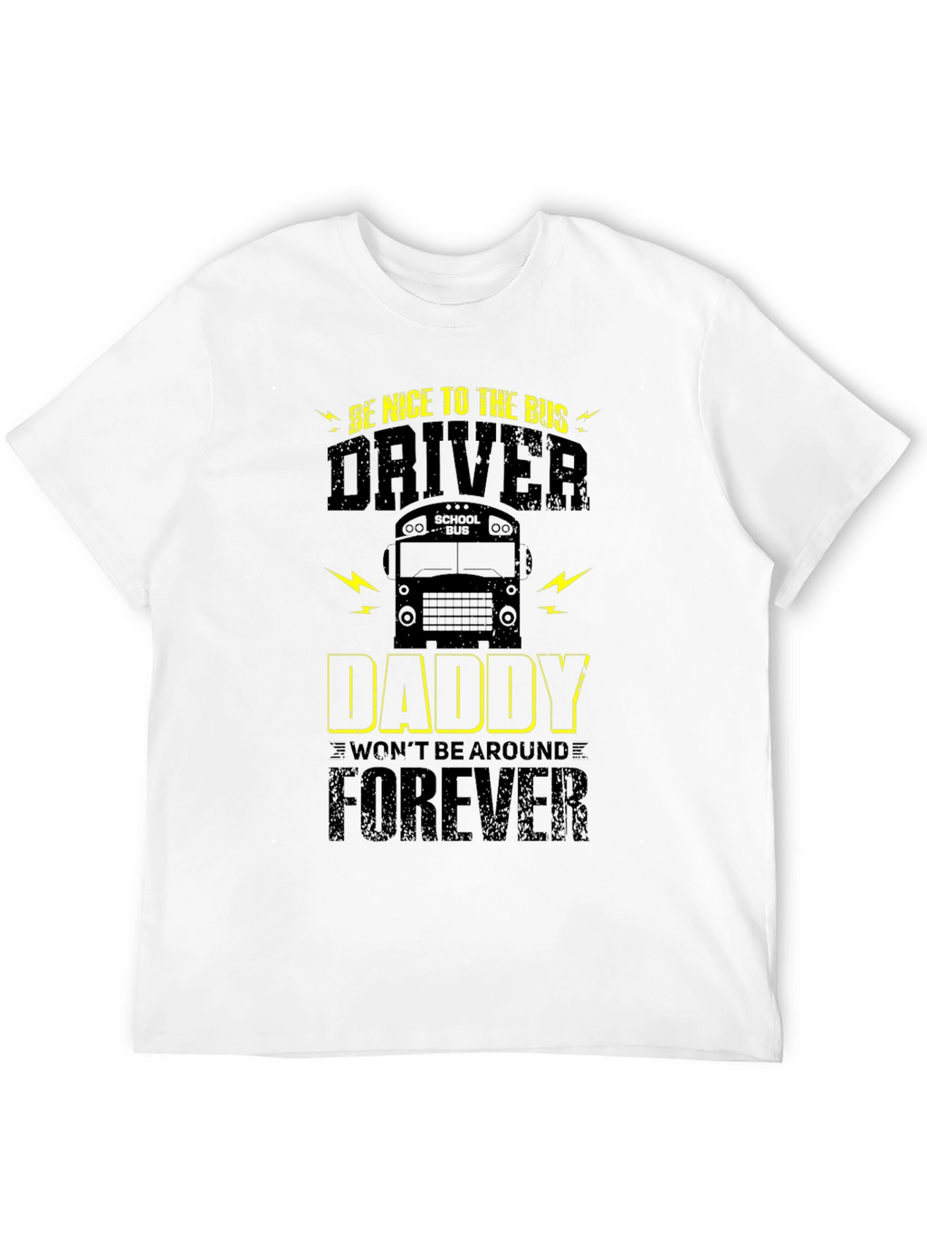 Be Nice to the Bus Driver T-Shirt