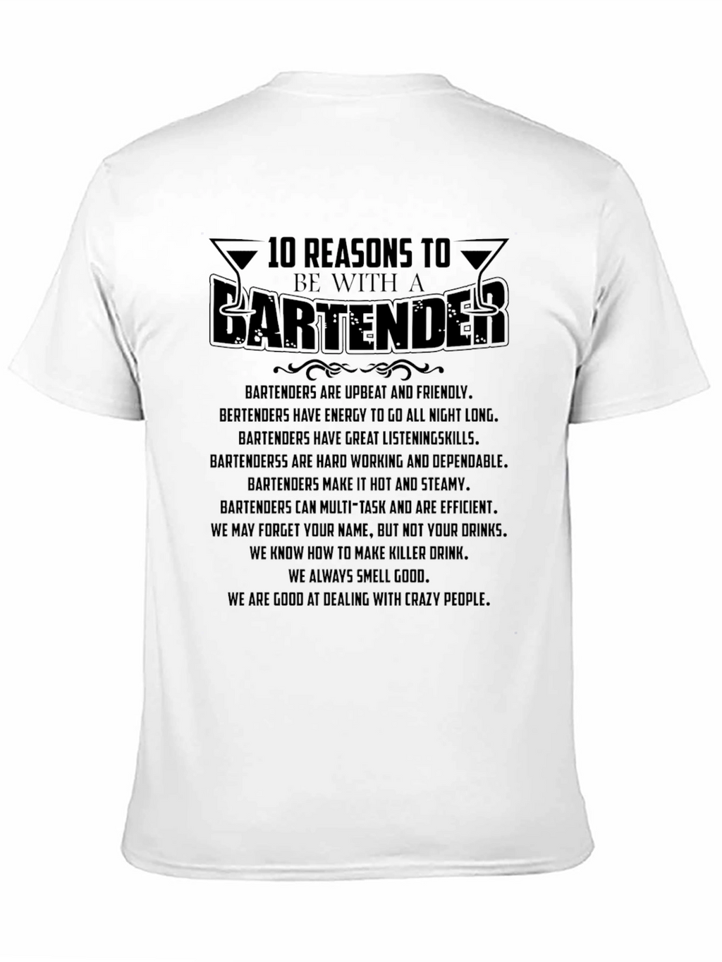 10 Reasons to Date a Bartender T-Shirt
