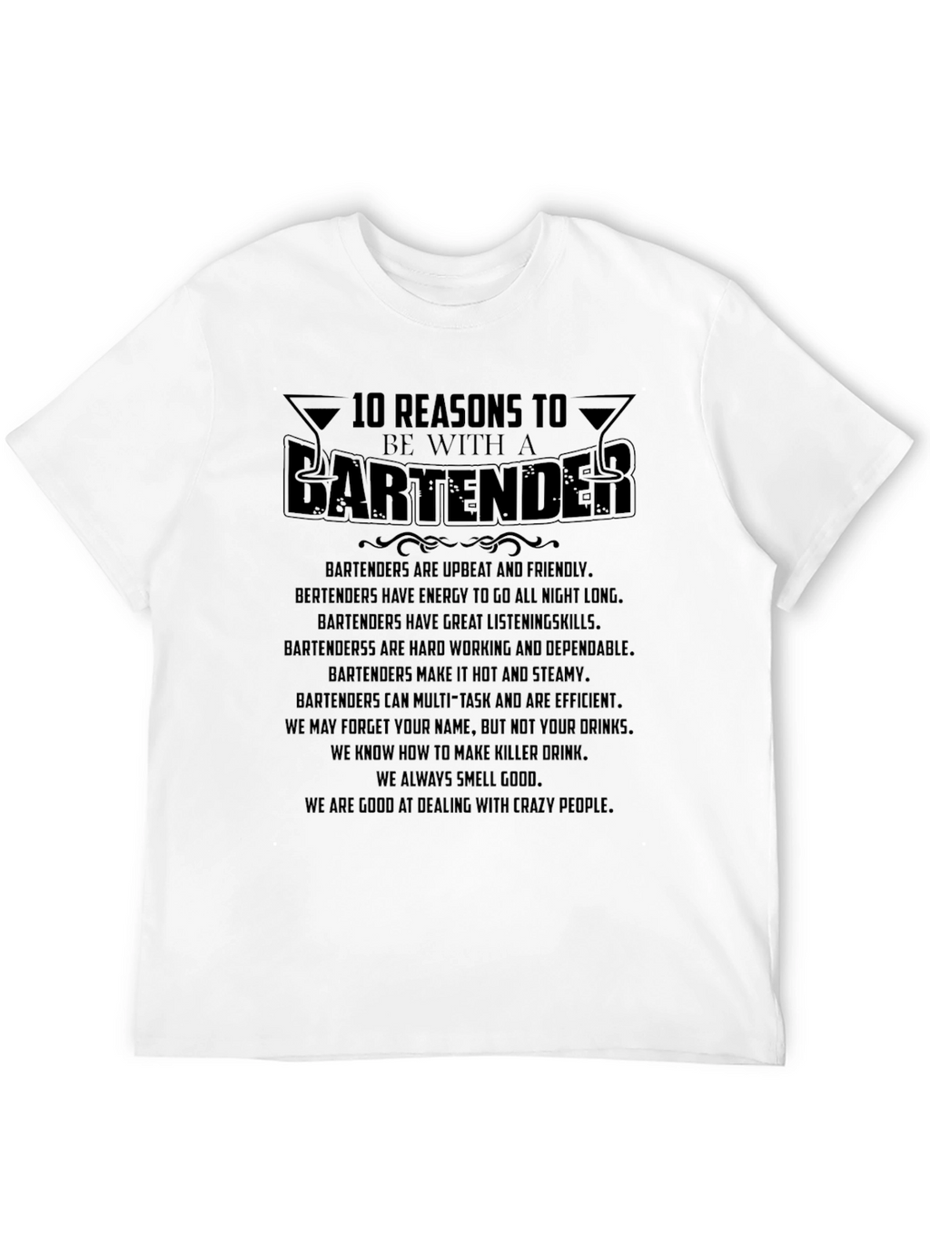 10 Reasons to Date a Bartender T-Shirt