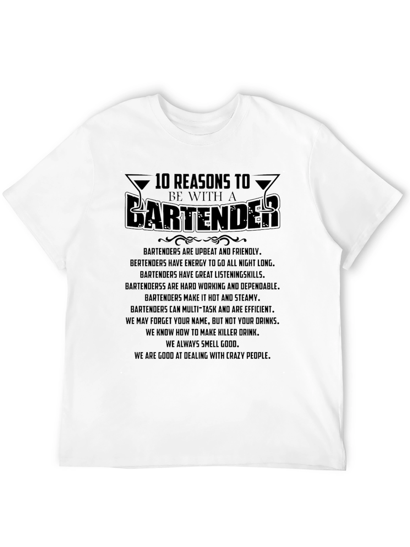 10 Reasons to Date a Bartender T-Shirt