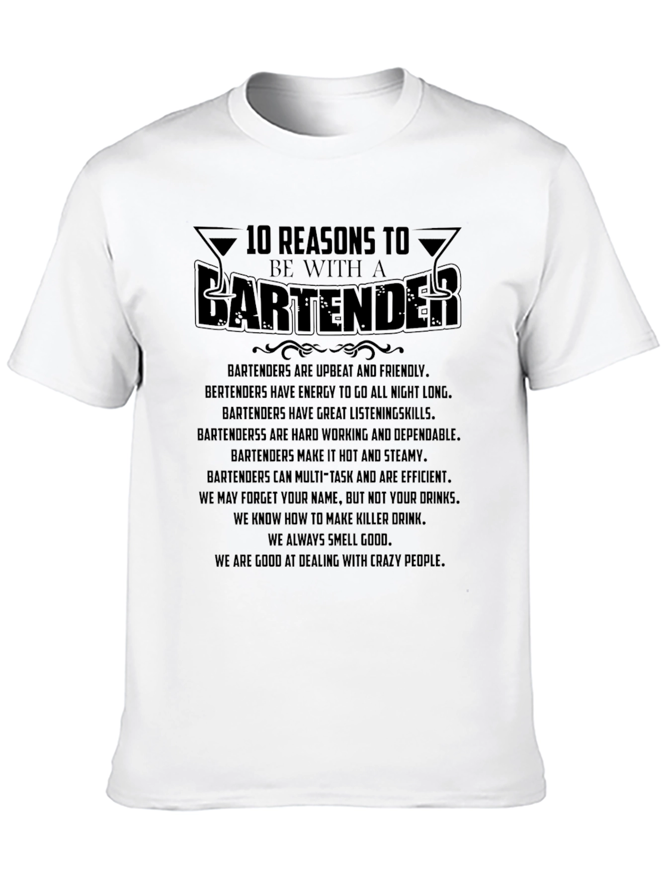 10 Reasons to Date a Bartender T-Shirt