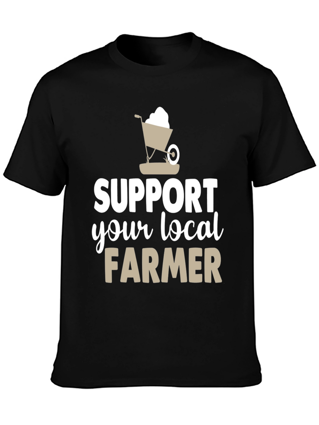 Support Your Local Farmer Graphic T-Shirt