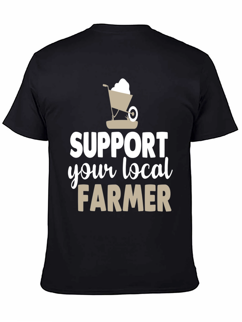Support Your Local Farmer Graphic T-Shirt