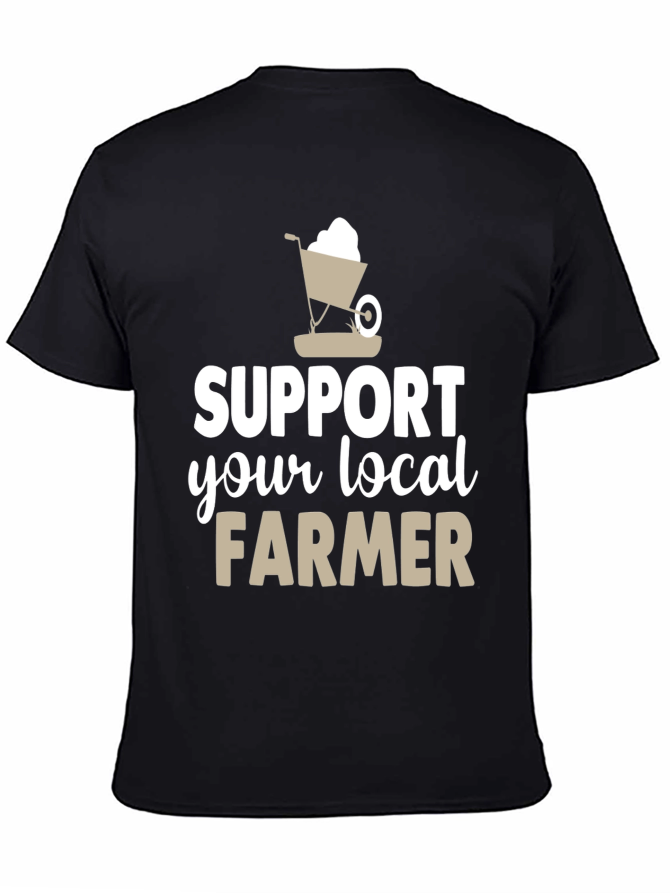 Support Your Local Farmer Graphic T-Shirt