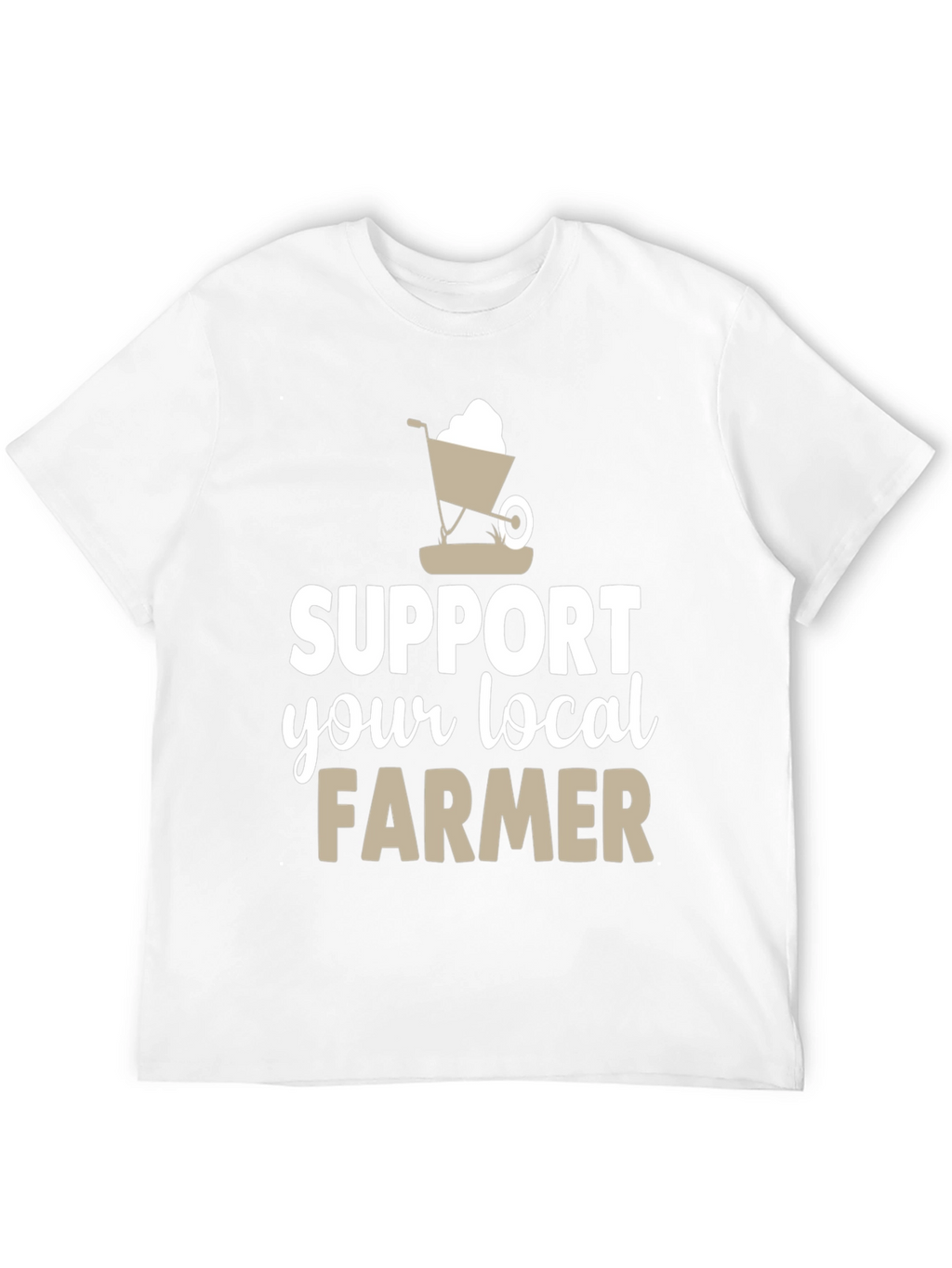 Support Your Local Farmer Graphic T-Shirt