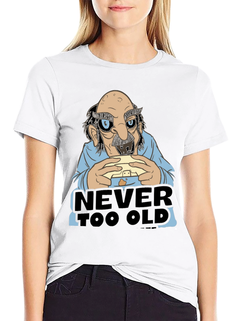 Never Too Old Funny Graphic Tee