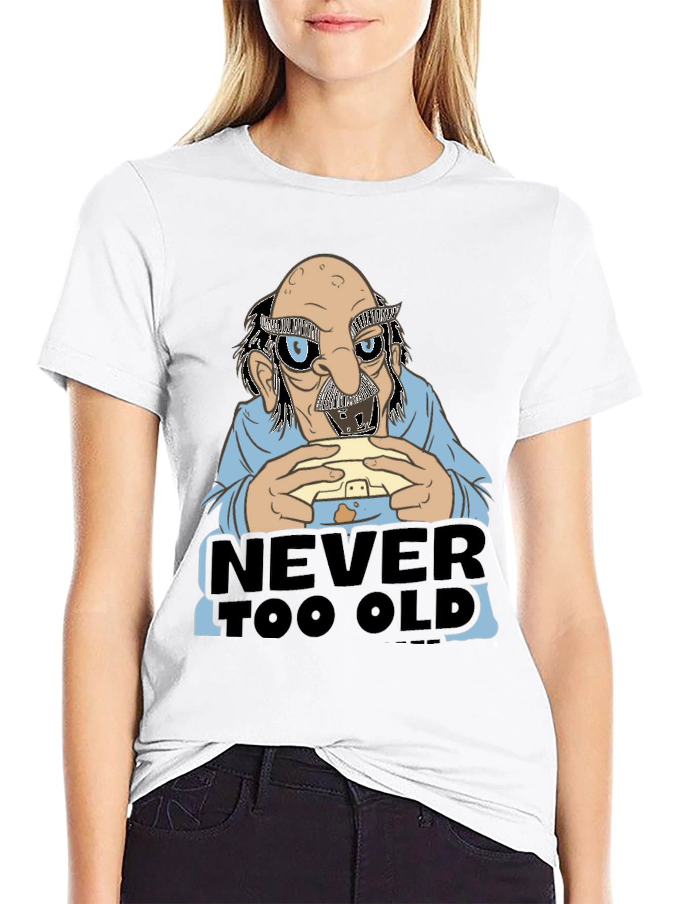 Never Too Old Funny Graphic Tee