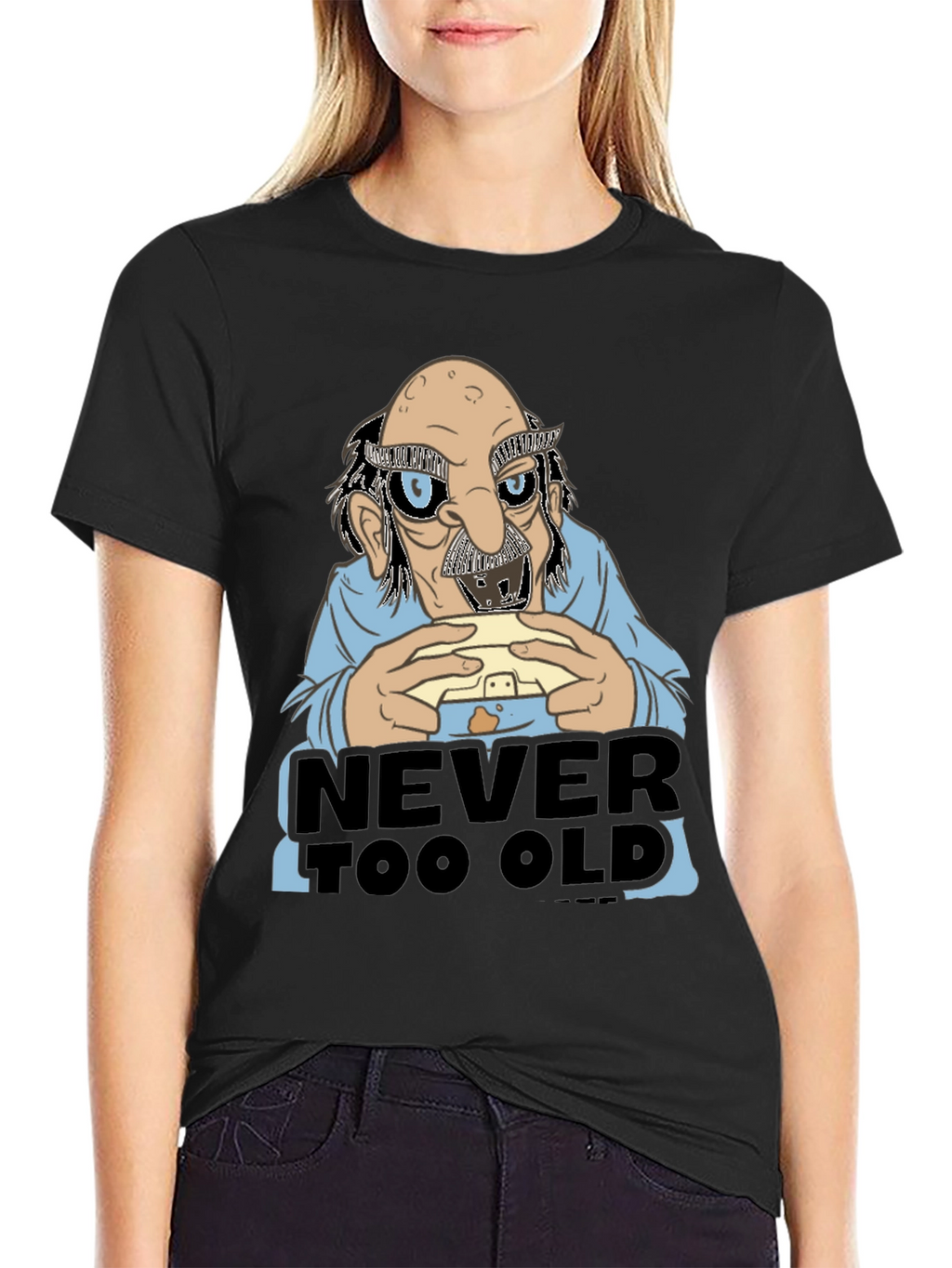 Never Too Old Funny Graphic Tee