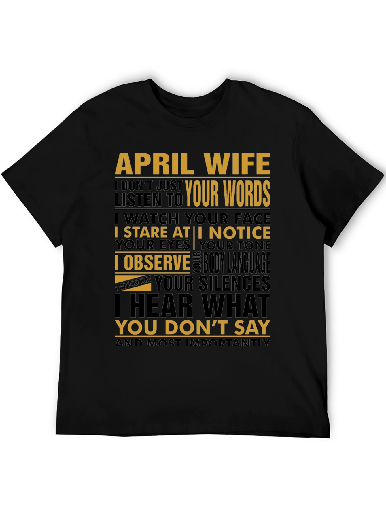 April Wife T-Shirt - Listens to Your Words