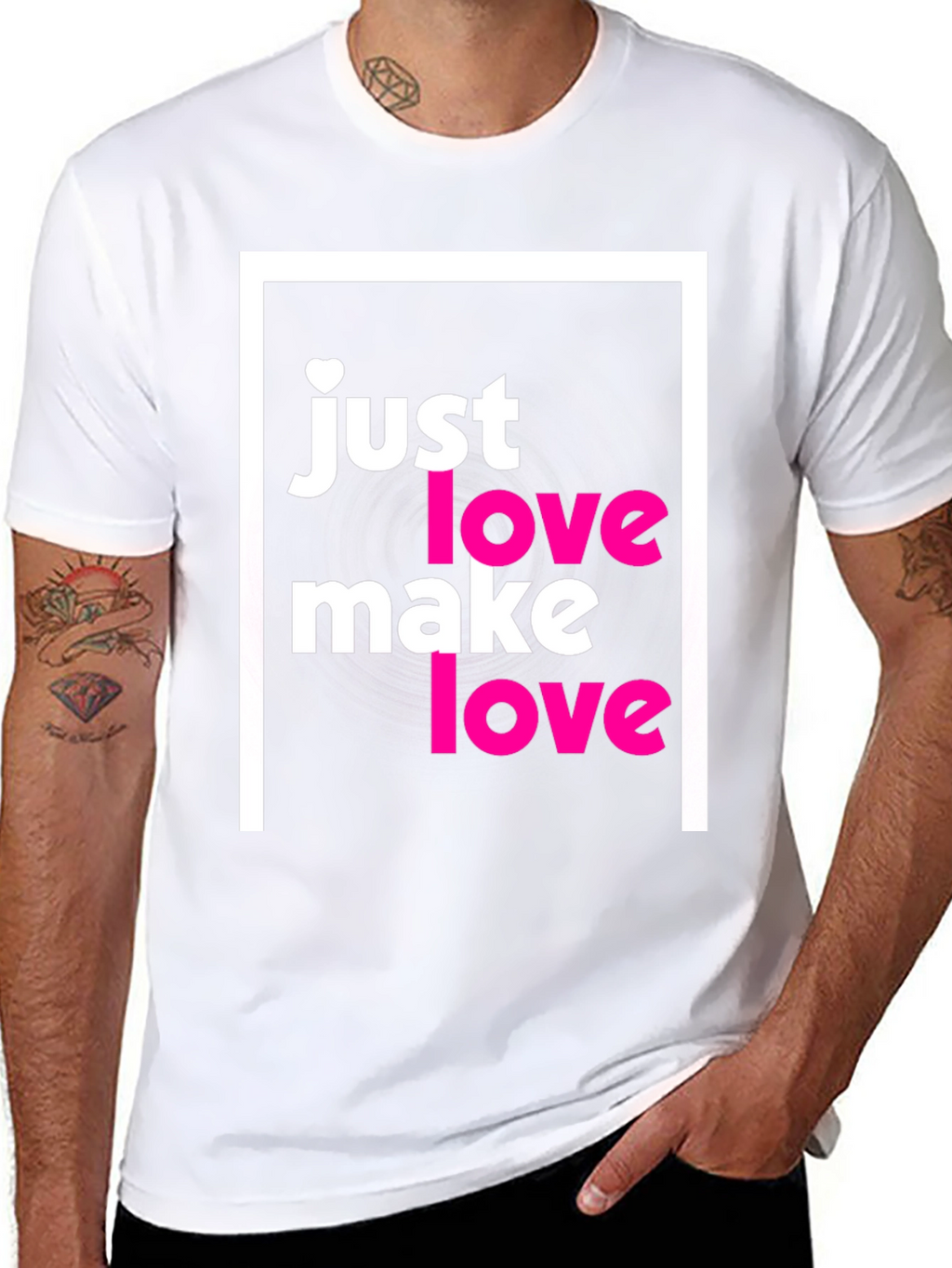 Just Make Love T-Shirt - Soft Cotton Tee