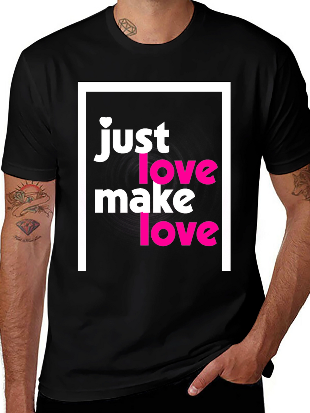 Just Make Love T-Shirt - Soft Cotton Tee