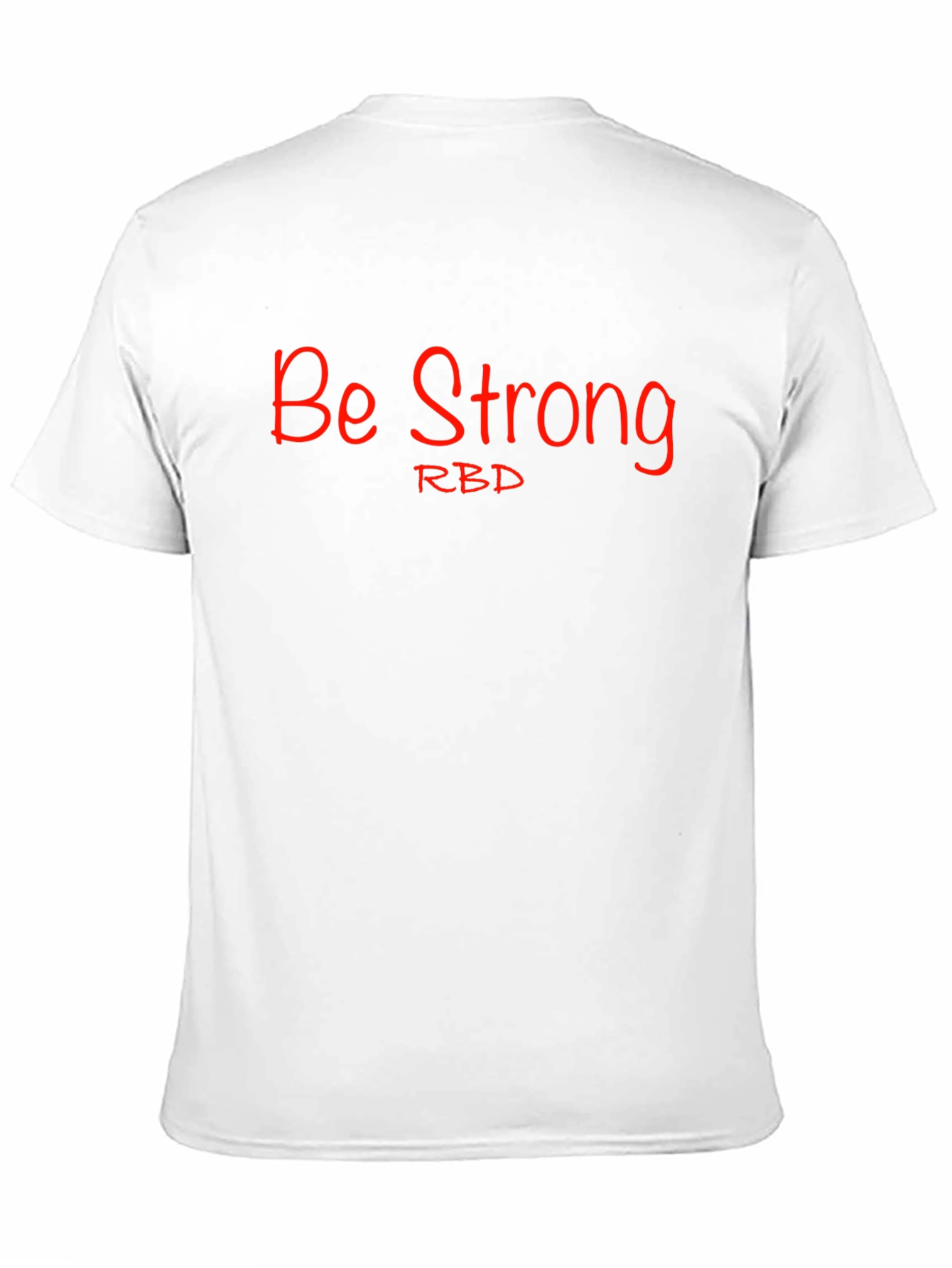 Be Strong RBD Graphic Tee - Unisex Casual