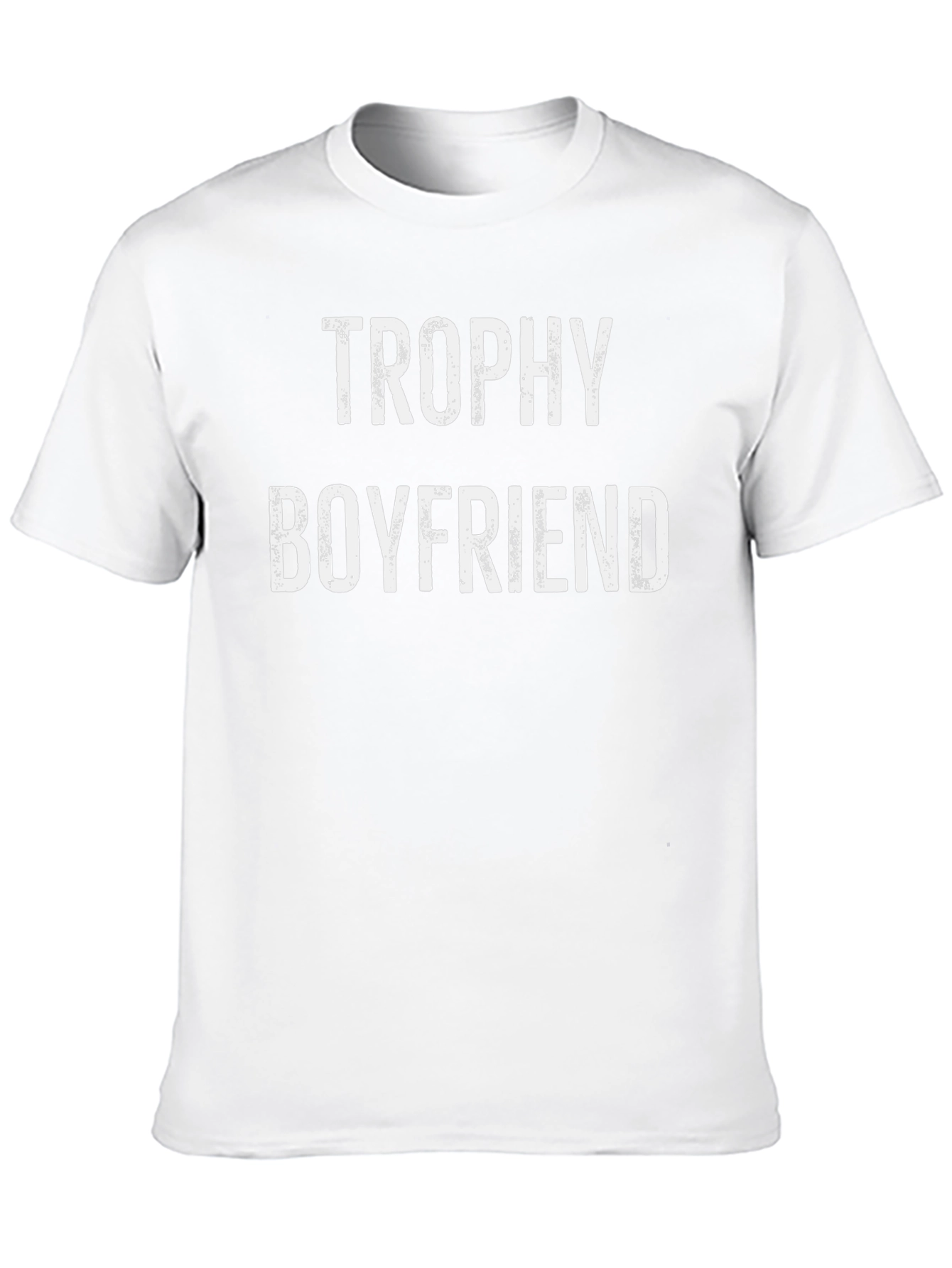 Trophy Boyfriend Graphic Tee - Novelty T-Shirt