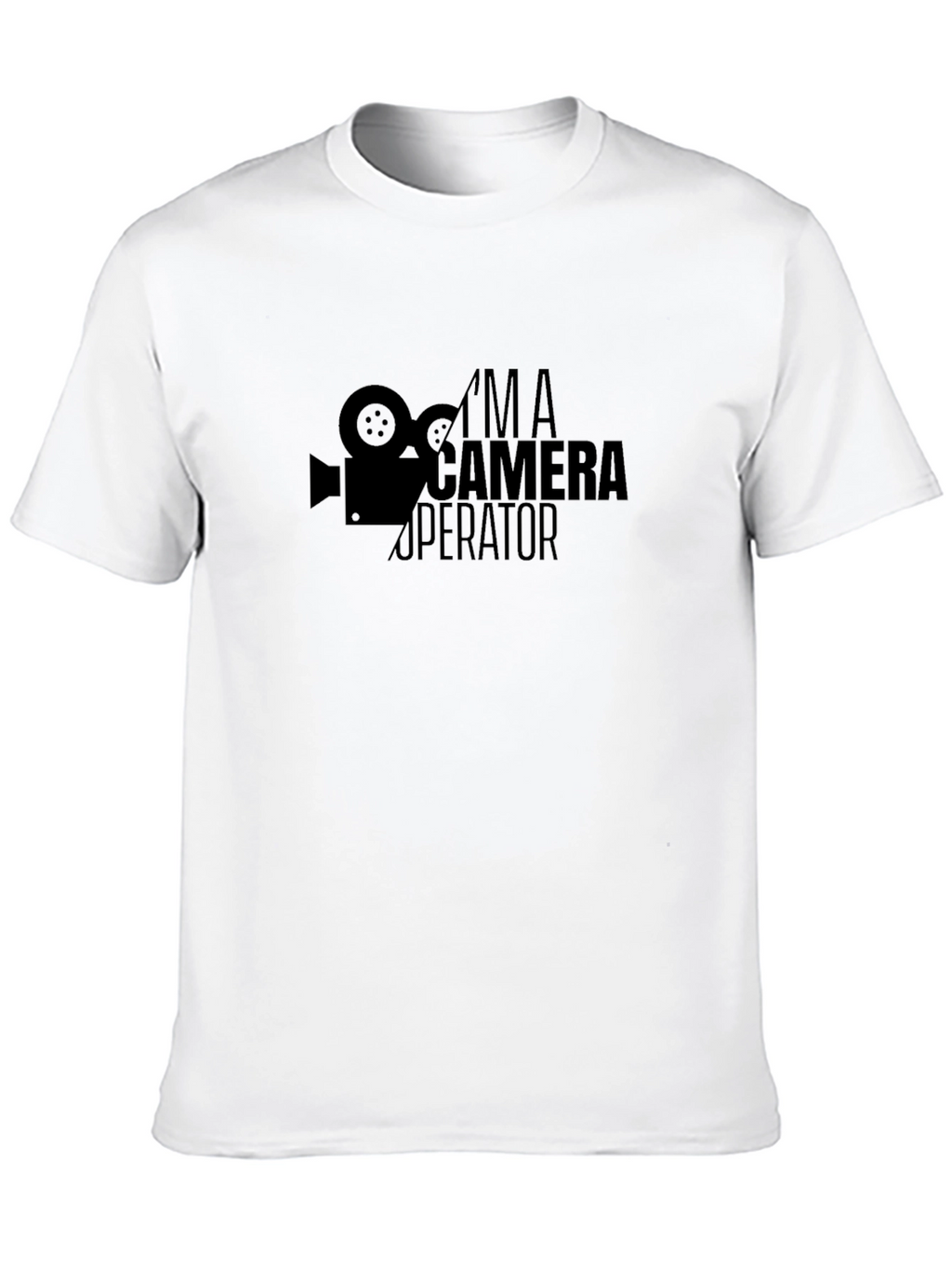 Im A Camera Operator - Crew T-Shirt