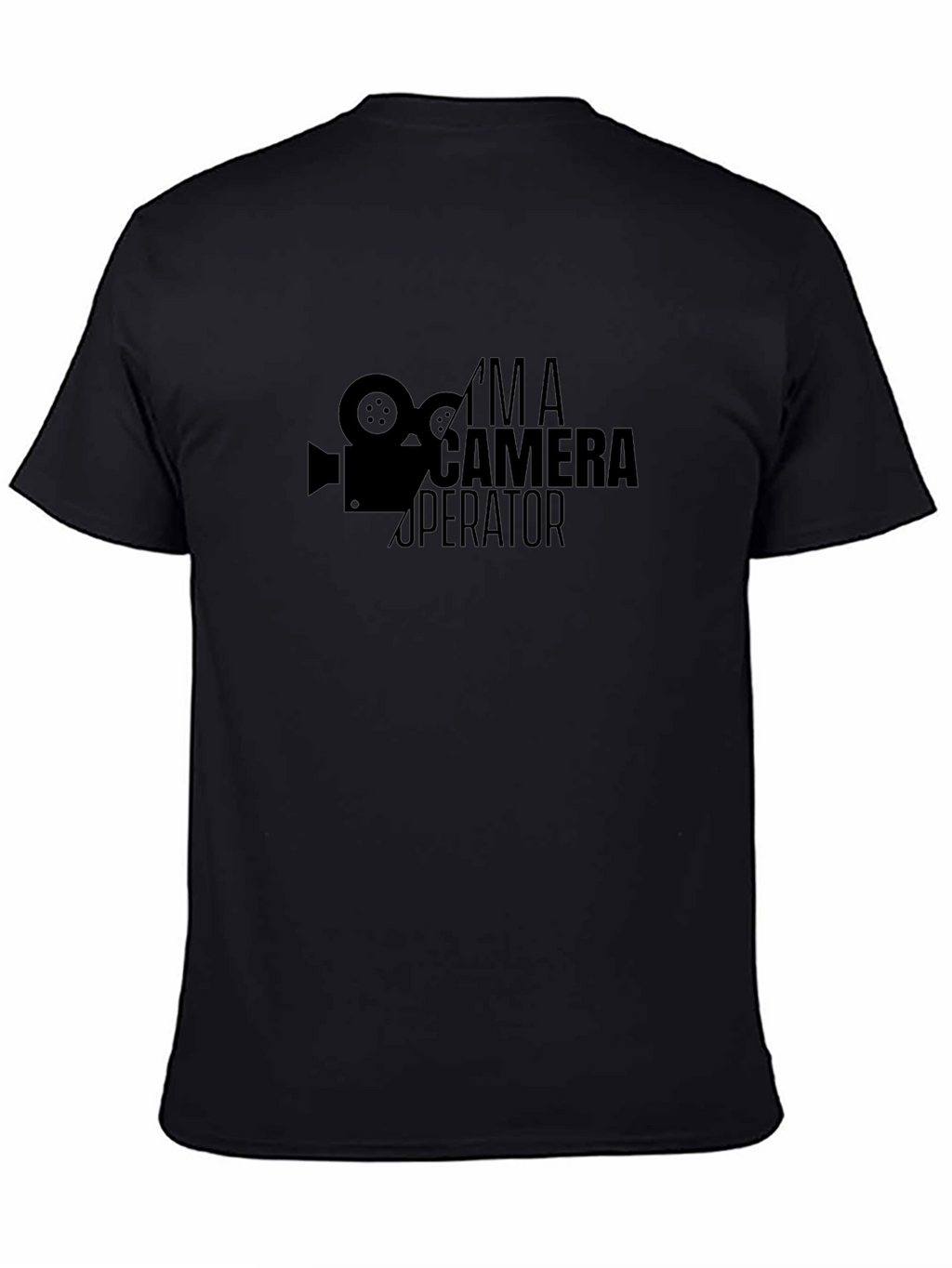 Im A Camera Operator - Crew T-Shirt