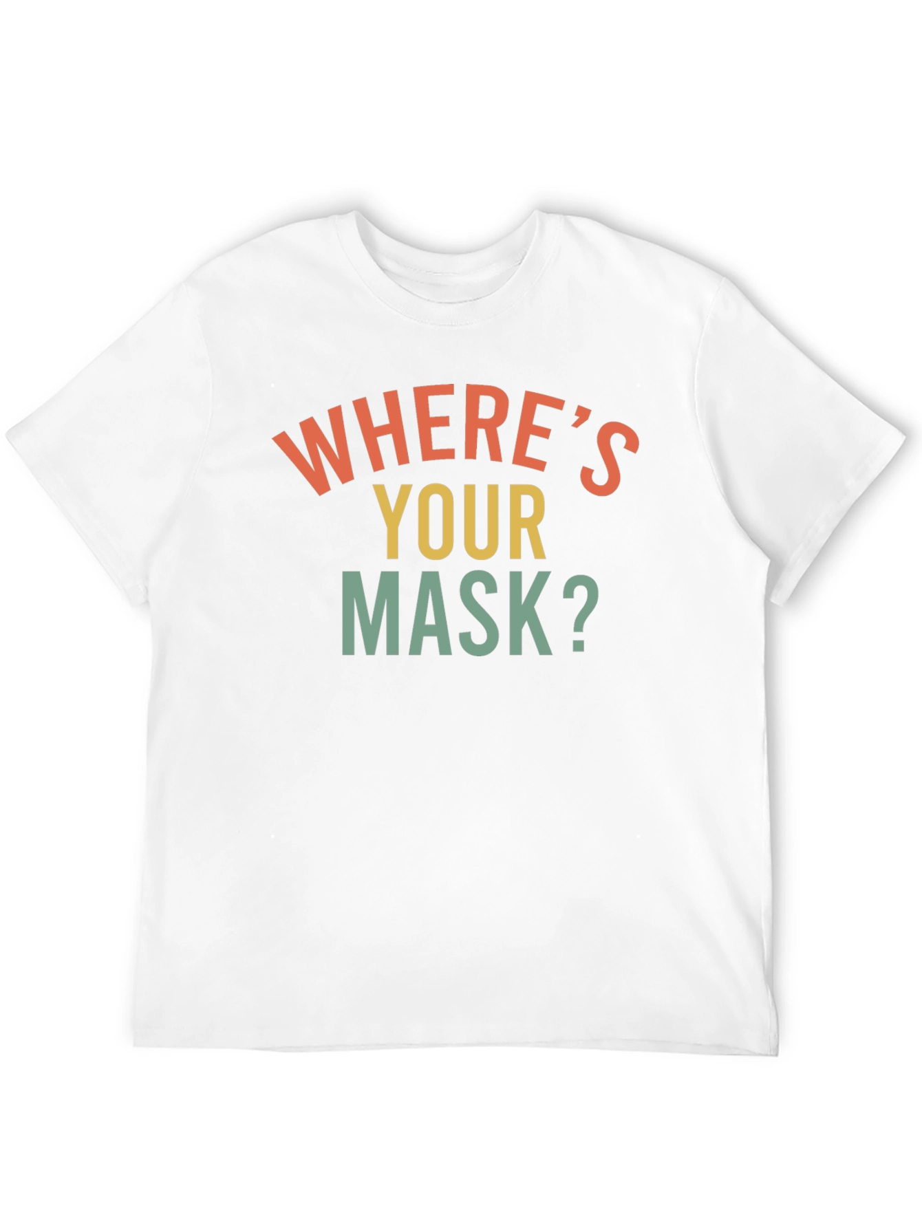 Wheres Your Mask? Graphic Tee