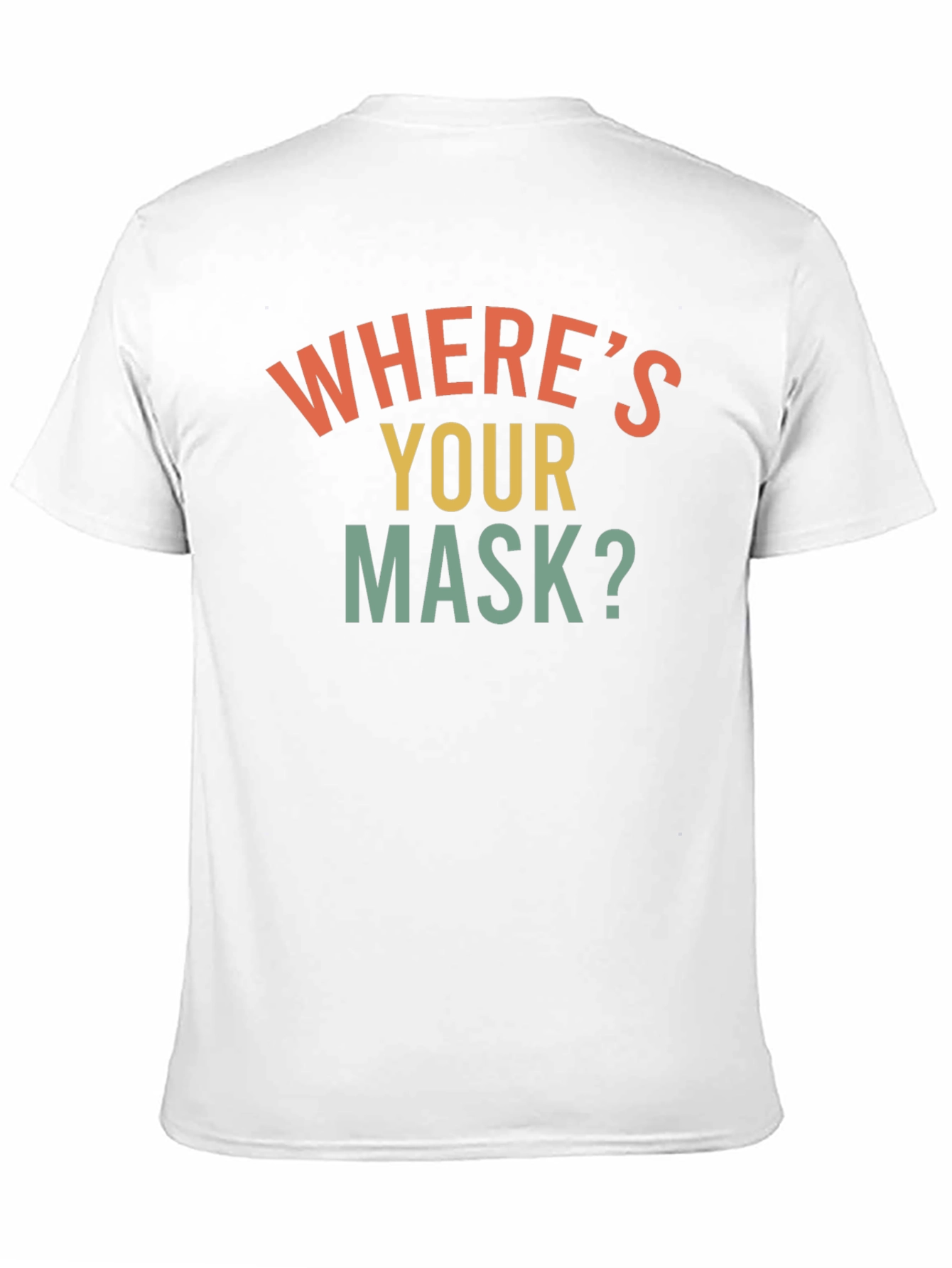 Wheres Your Mask? Graphic Tee