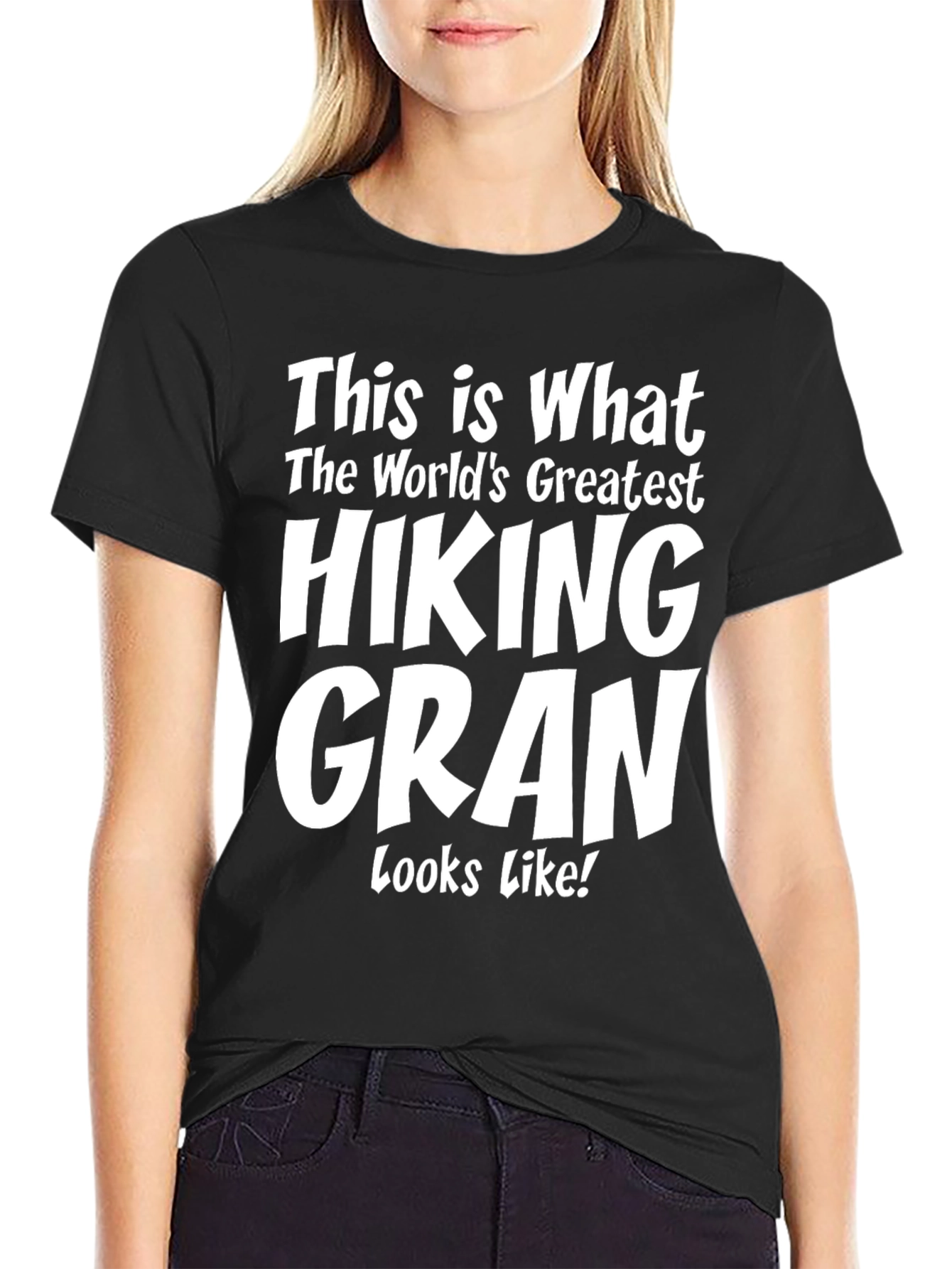 Hiking Gran T-Shirt - Worlds Greatest Hiker Gift