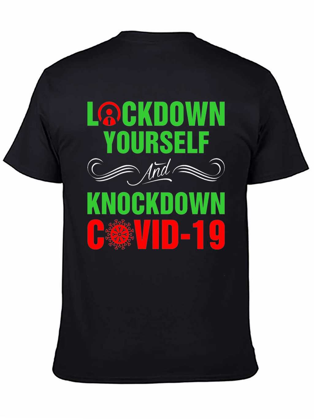 Lockdown Yourself COVID-19 Graphic Tee