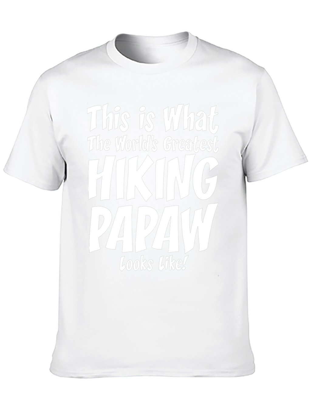 Hiking Papaw T-Shirt - Great Gift!