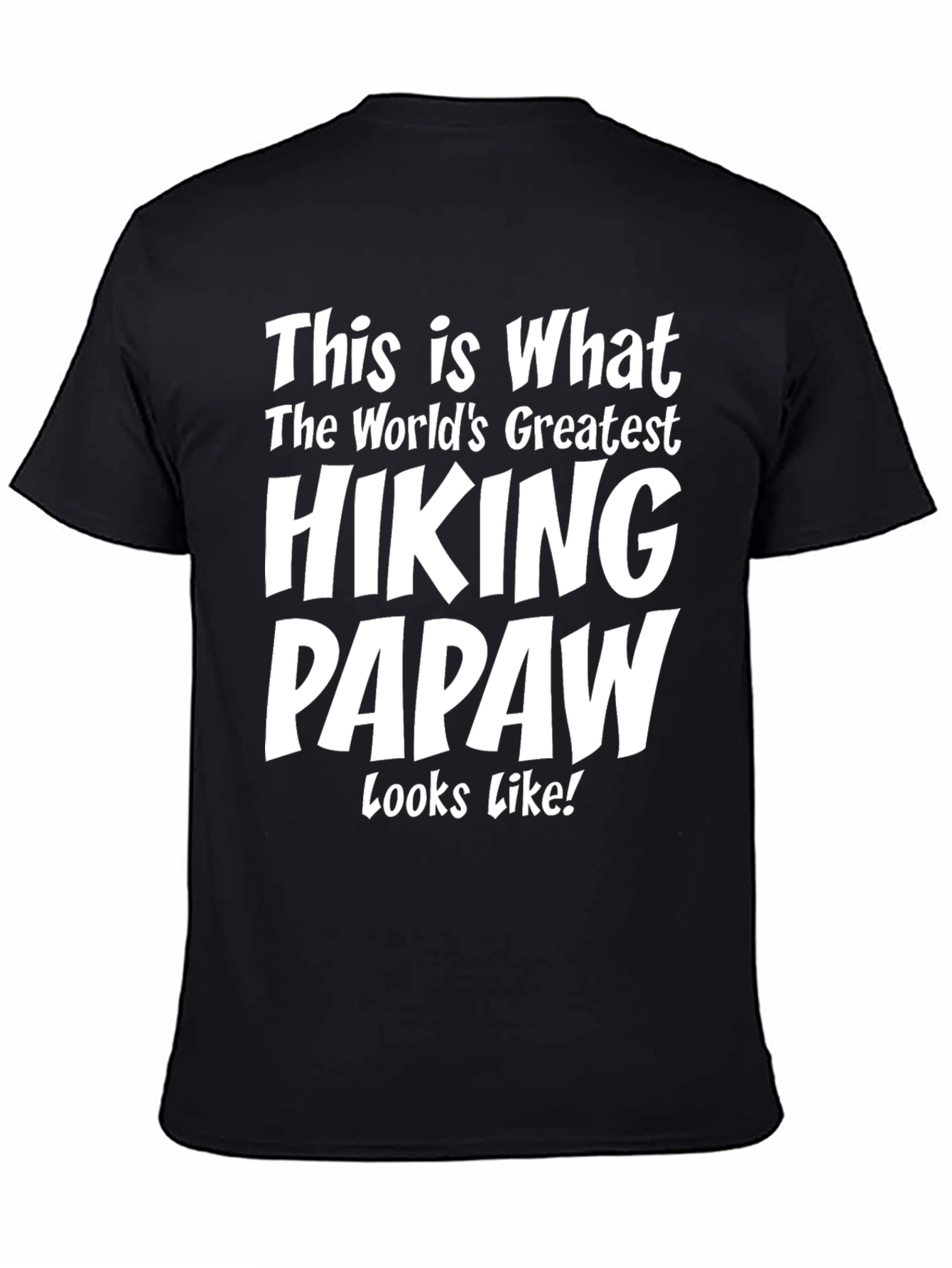 Hiking Papaw T-Shirt - Great Gift!