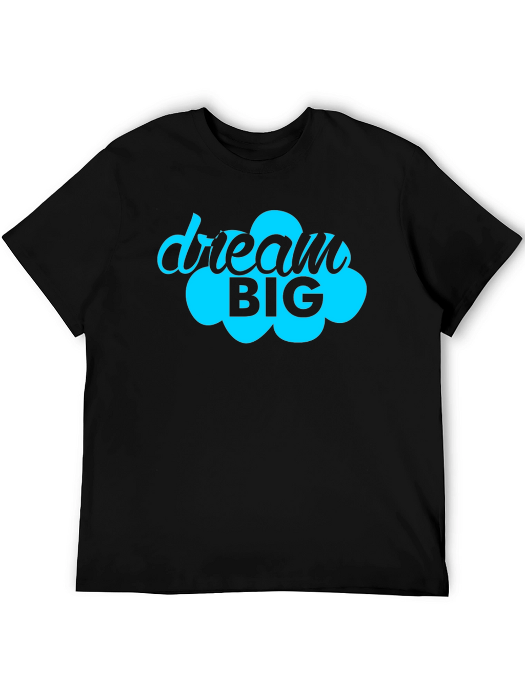 Dream Big Graphic Tee - Motivational Black T-Shirt