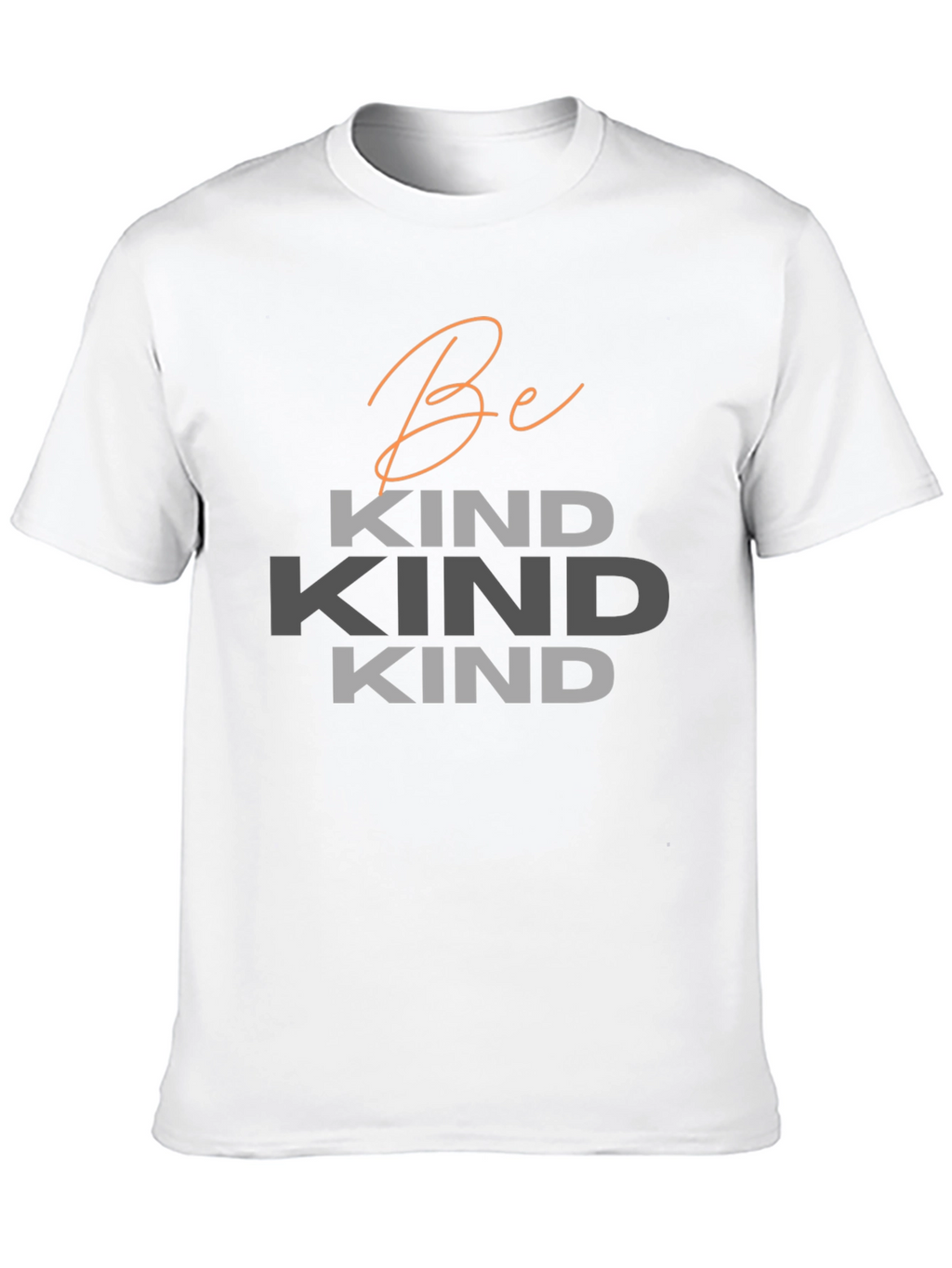 Be Kind T-Shirt - Positive Message Tee