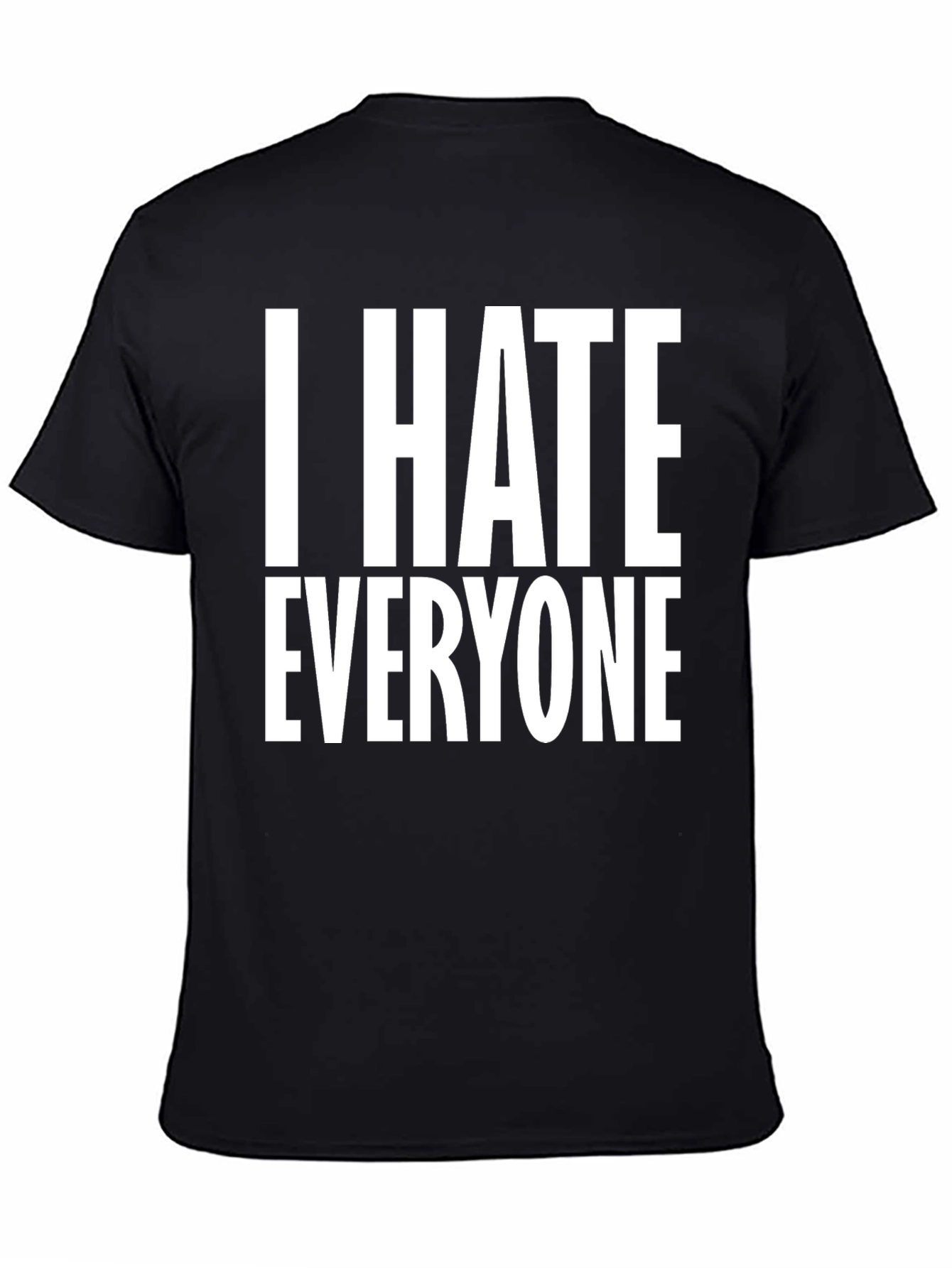 I Hate Everyone Black Graphic T-Shirt