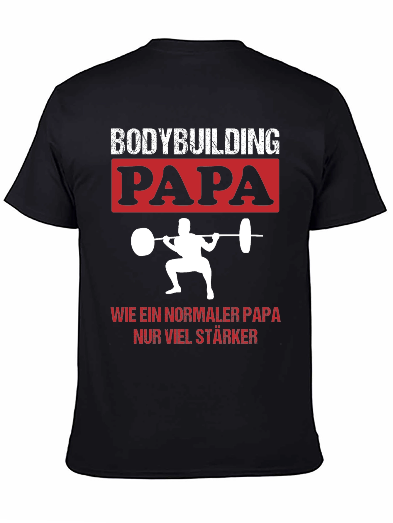 Bodybuilding Papa T-Shirt - Strong Dad Gym Tee