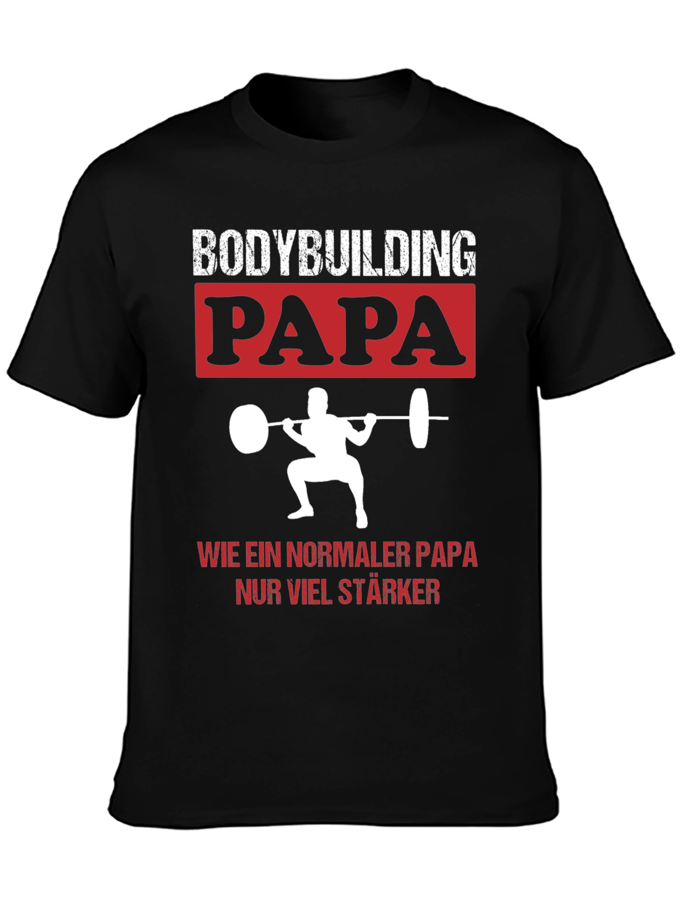 Bodybuilding Papa T-Shirt - Strong Dad Gym Tee