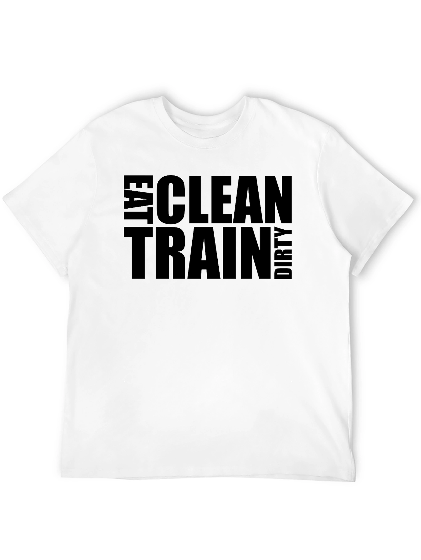 Eat Clean Train Dirty Graphic T-Shirt