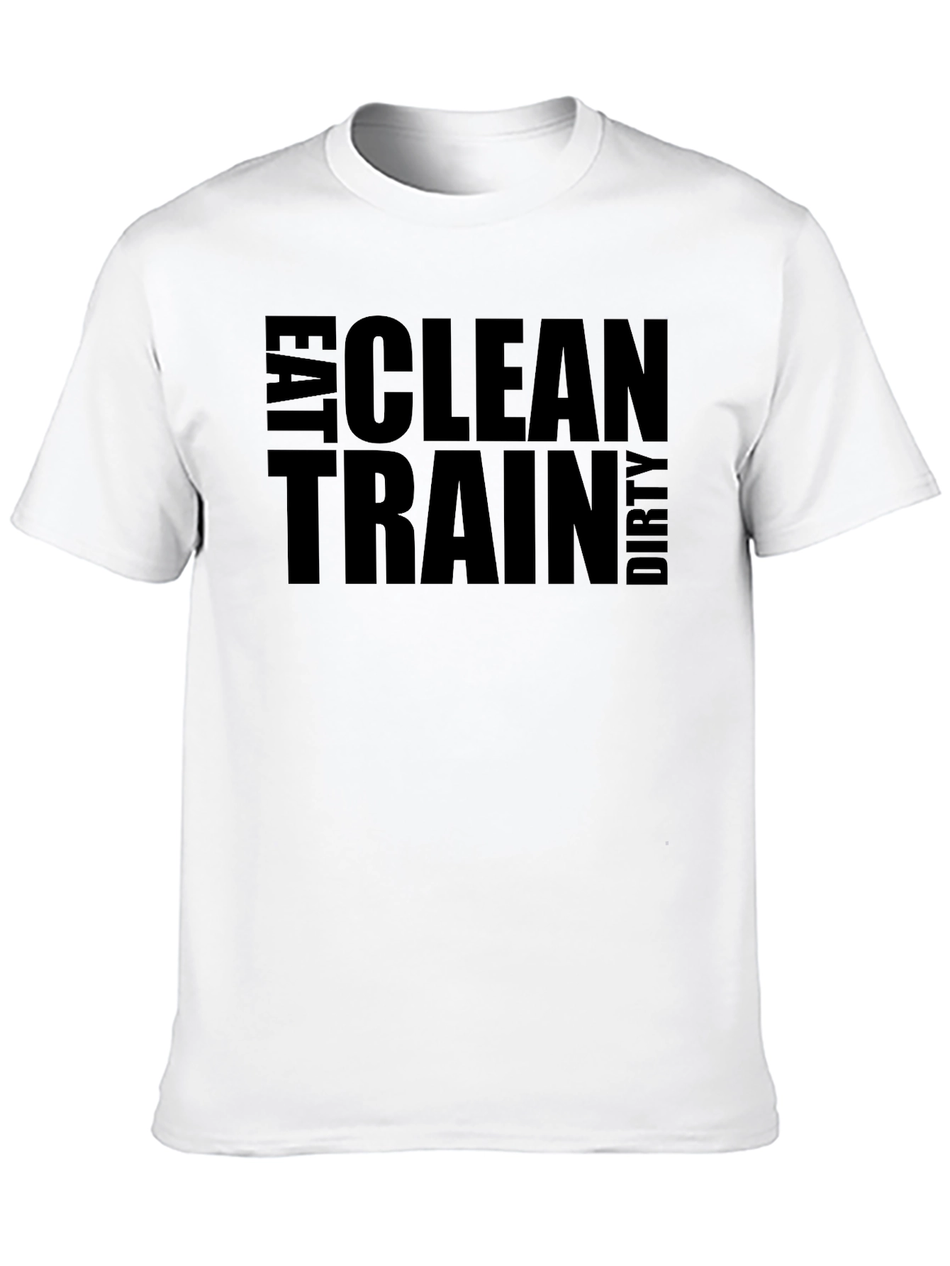 Eat Clean Train Dirty Graphic T-Shirt