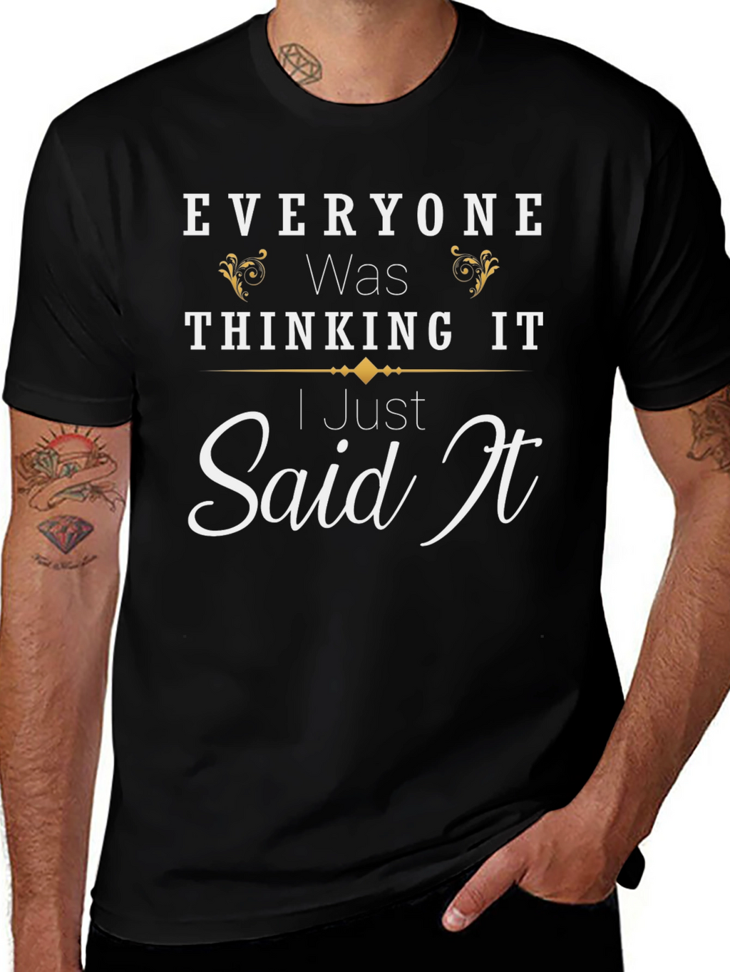 Everyone Was Thinking It Black T-Shirt