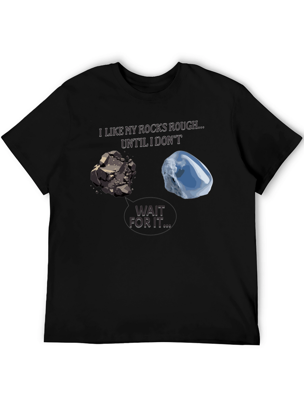 Rough Rocks to Diamond T-Shirt