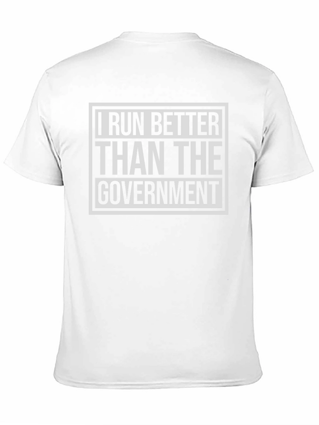 I Run Better Than The Government Black T-Shirt
