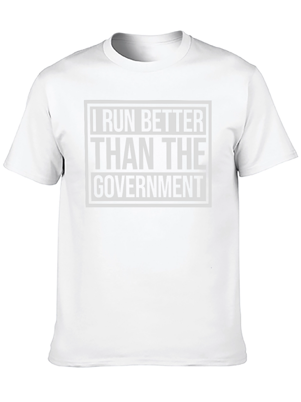 I Run Better Than The Government Black T-Shirt
