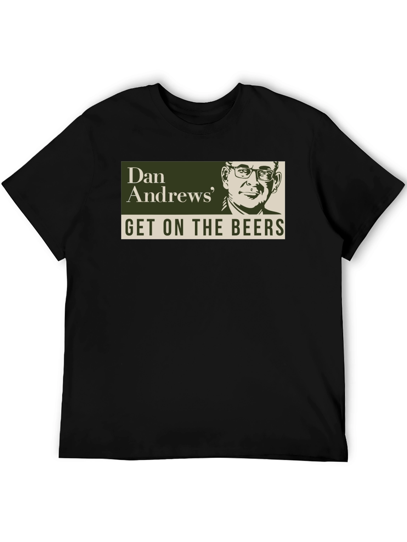 Dan Andrews Get On The Beers Graphic T-Shirt